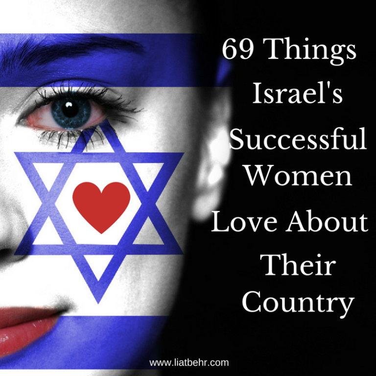 Read more about the article 69 Things Israel’s Successful Women Love About Their Country