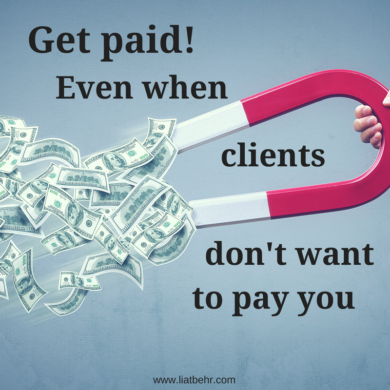 You are currently viewing How to Get Paid by Clients Who Don’t Want to Pay