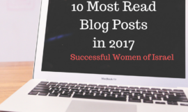 Successful Women of Israel’s 10 Most Read Blog Posts in 2017