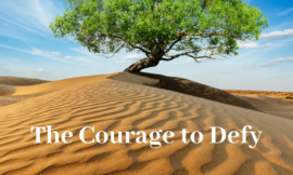 The Courage to Defy