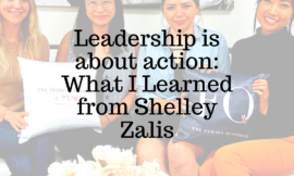 What I Learned from Shelley Zalis About Leadership