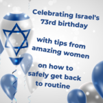 Yom Haatzmaut 2021: 73 Tips to Help You Get Back on Track