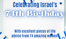 Celebrating Yom Haatzmaut with 74 Excellent Pieces of Life Advice
